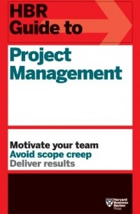Harvard Business Review Press - HBR Guide to Project Management