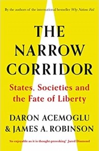 The Narrow Corridor: States, Societies, and the Fate of Liberty