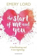Эмери Лорд - The Start of Me and You
