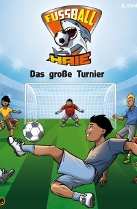 Das gro?e Turnier - Fu?ball-Haie 2