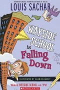 Louis Sachar - Wayside School is Falling Down