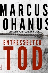 Entfesselter Tod 