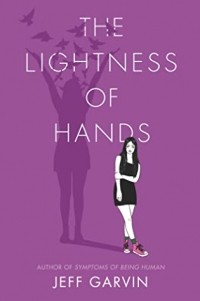 Джефф Гарвин - The Lightness of Hands