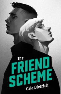 Кейл Дитрих - The Friend Scheme