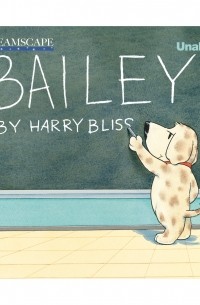 Harry Bliss - Bailey - Bailey 1 