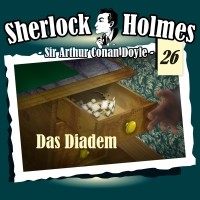 Sir Arthur Conan Doyle - Sherlock Holmes, Die Originale, Fall 26: Das Diadem