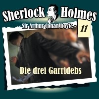 Sir Arthur Conan Doyle - Sherlock Holmes, Die Originale, Fall 11: Die drei Garridebs