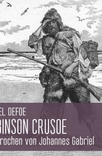 Даниэль Дефо - Robinson Crusoe 