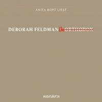 Дебора Фельдман - Unorthodox (Gekürzte Lesung)