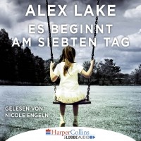 Alex Lake - Es beginnt am siebten Tag