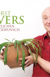 Horst  Evers - Horst Evers, Herzlichen Gl?ckwunsch