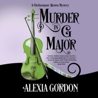 Алексия Гордон - Murder in G Major - A Gethsemane Brown Mystery 1 
