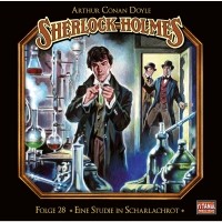 Arthur Conan Doyle - Sherlock Holmes - Die geheimen Fälle des Meisterdetektivs, Folge 28: Eine Studie in Scharlachrot (Teil 2 von 2)