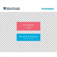 Bernhard Schlink - Summer Lies