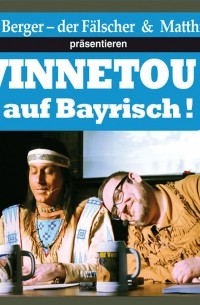 Winnetou I auf Bayrisch 