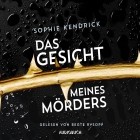 Sophie Kendrick - Das Gesicht meines M?rdes 