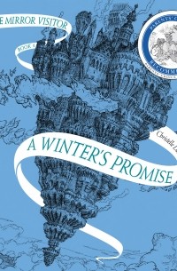 Кристель Дабо - A Winter's Promise - Mirror Visitor, Book 1