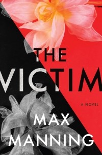 Max Manning - The Victim 