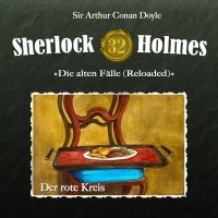 Sir Arthur Conan Doyle - Sherlock Holmes, Die alten Fälle (Reloaded), Fall 32: Der rote Kreis
