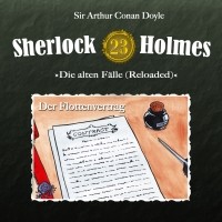 Sir Arthur Conan Doyle - Sherlock Holmes, Die alten Fälle (Reloaded), Fall 23: Der Flottenvertrag