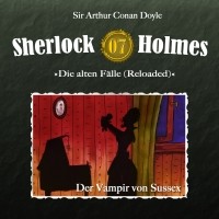 Sir Arthur Conan Doyle - Sherlock Holmes, Die alten Fälle (Reloaded), Fall 7: Der Vampir von Sussex