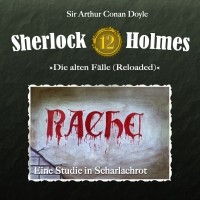 Sir Arthur Conan Doyle - Sherlock Holmes, Die alten Fälle (Reloaded), Fall 12: Eine Studie in Scharlachrot