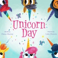 Диана Мюррей - Unicorn Day 