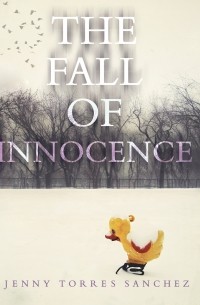 Дженни Торрес Санчес - The Fall of Innocence 