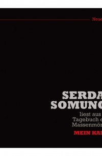 Serdar Somuncu - Serdar Somuncu liest aus dem Tagebuch eines Massenm?rders &uot;Mein Kampf&uot; 