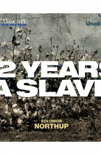 Solomon Northup - 12 Years a Slave