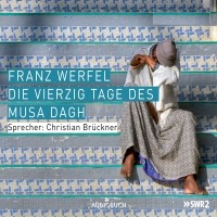 Франц Верфель - Die vierzig Tage des Musa Dagh