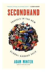 Адам Минтер - Secondhand - Travels in the New Global Garage Sale