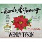 Wendy Tyson - Seeds of Revenge - Greenhouse Mysteries 3 