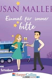 Сьюзен Мэллери - Einmal f?r immer bitte - Happily Inc, Teil 4 
