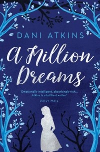 Дэни Аткинс - A Million Dreams 