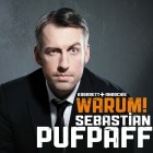 Sebastian Pufpaff - Sebastian Pufpaff, Warum!