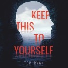 Tom Ryan - Keep This to Yourself