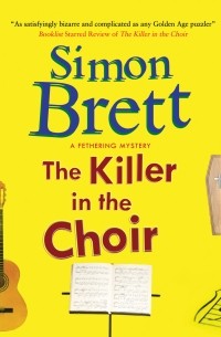 Simon  Brett - The Killer in the Choir 