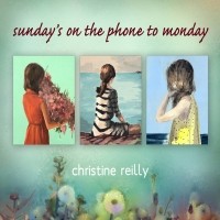 Christine Reilly - Sunday's on the Phone to Monday 