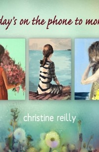 Christine Reilly - Sunday's on the Phone to Monday 