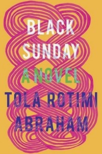 Тола Ротими Абрахам - Black Sunday