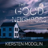 Кирстен Модглин - The Good Neighbors 