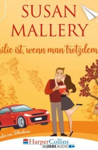 Сьюзен Мэллери - Familie ist, wenn man trotzdem liebt, Teil - Happily Inc 3 