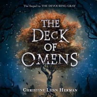 Кристина Линн Эрман - Deck of Omens, The - The Devouring Gray, Book 2 