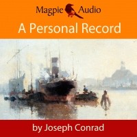 Джозеф Конрад - A Personal Record 
