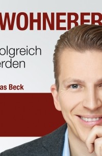 Тобиас Бек - Bewohnerfrei Erfolgreich werden