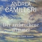 Андреа Камиллери - Der zerbrochene Himmel