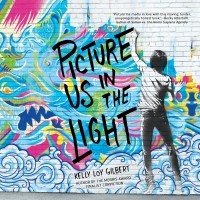 Келли Лой Гилберт - Picture Us In the Light 