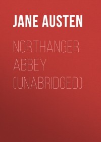 Джейн Остин - Northanger Abbey 