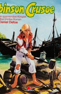 Даниэль Дефо - Daniel Defoe, Robinson Crusoe